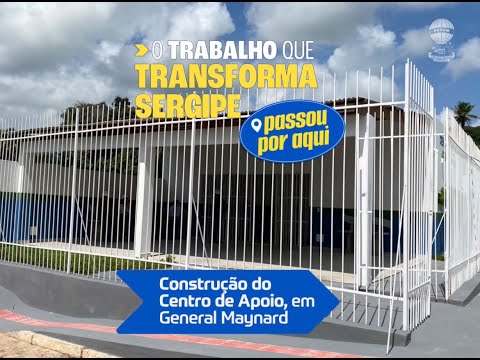 VEJA O TRABALHO QUE TRANSFORMA GENERAL MAYNARD - GOVERNO DE SERGIPE