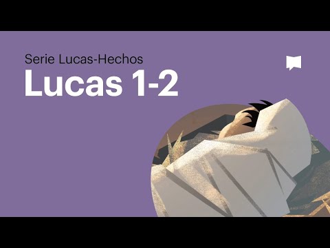 El nacimiento de Jesús – Evangelio de Lucas 1-2