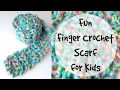 How To Finger Crochet A Fun Kid's Scarf, Episode 220