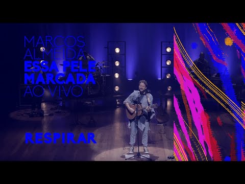 Marcos Almeida - Respirar (Ao Vivo)