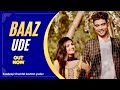 BAAZ UDE बाज उडे Sandeep Chandel Kashish Yadav Haryanvi Songs Haryanvi 2024 Song