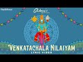 Ghibran S Spiritual Series Venkatachala Nilaiyam Song Lyric Video Ghibran
