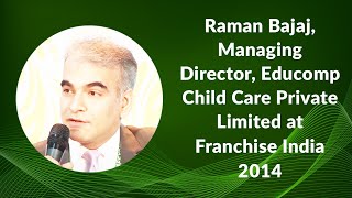 Raman Bajaj, Managing Director, Educomp Child Care Private Limited at Franchise India 2014 image