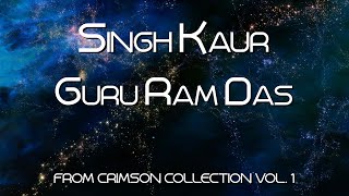 Singh Kaur Crimson Vol. 1, Guru Ram Das