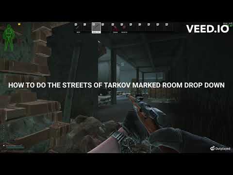 HOW TO DO THE STREETS OF TARKOV MARKED ROOM DROP DOWN - Escape from Tarkov