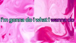 Do What I Wanna Do Music Video