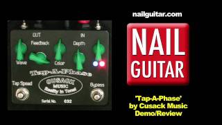 Video thumbnail for Tap-A-Phase Pedal Demo / Review - Cusack Music Guitar Stomp Box by Nail Guitar Skills