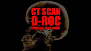 D-Rocca- Ct Scan (prod by Kudo)