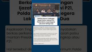 Berkas Kasus Tudingan Ijazah Palsu Jokowi P21, Polda Metro Jaya Segera Lakukan Tahap Dua