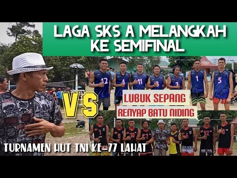 Langkah SKS A Ke Semifinal Versus Lubuk Sepang dan Renyap Batu Niding