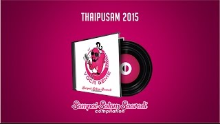 Download lagu Thaipusam 2015 - Sampai Salam Saavadi,Vocagenie Compilation Album Snippets Of All Tracks. mp3