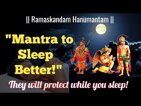 They will kill your bad dreams! | Mantra to sleep better! | Ramaskandam Hanumantam | Mantra to sleep