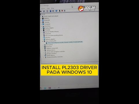 Install Driver PL2303 pada Windows 10 This is not Prolific PL2303 Please Contact your Suplier