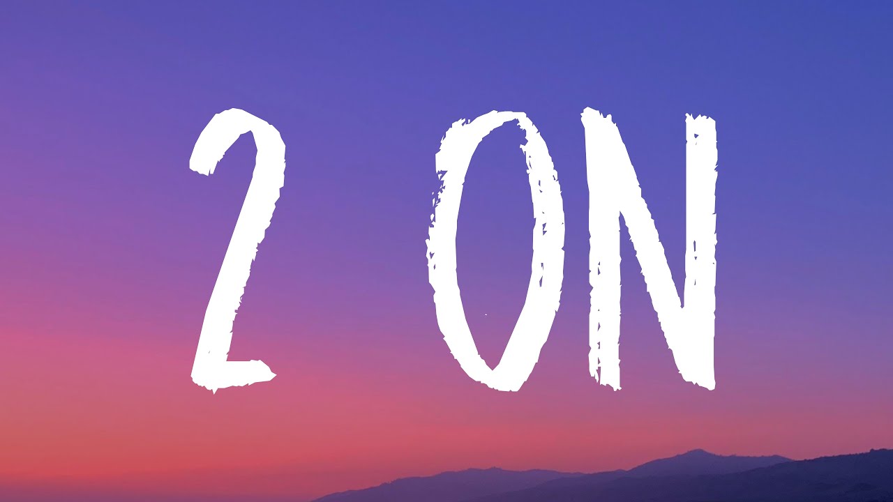 Tinashe - 2 On (Lyrics) ft. SchoolBoy Q