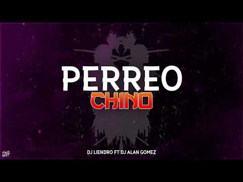Perreo CHINO DJ Liendro × DJ Alan Gómez Ft DJ THIN