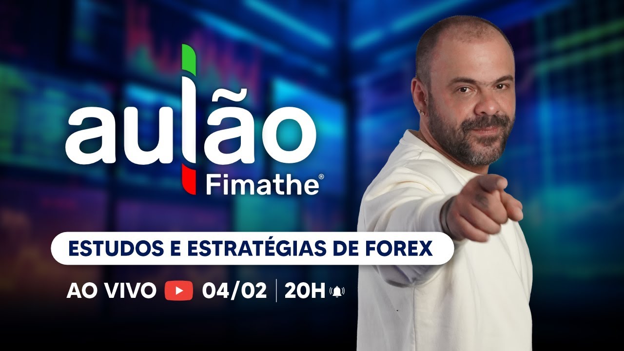 Aulão Fimathe  | 04/02 às 20h | Forex | Fimathe