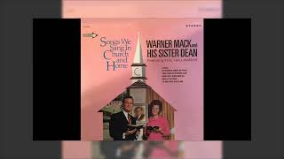 Warner Mack and His Sister Dean - Songs We Sang In Church 1967 Mix