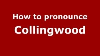 How to pronounce Collingwood
