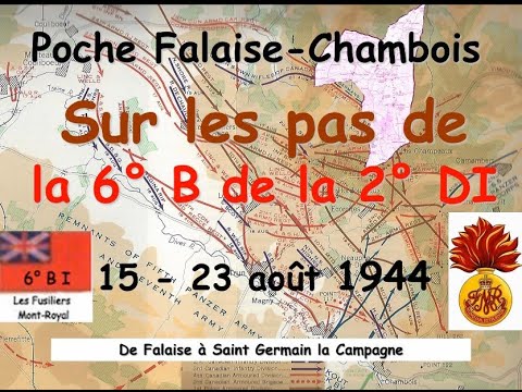 Les Fusiliers Mont-Royal (15-23 Août 1944) ... de Falaise à Orbec - Saint Germain des Champs