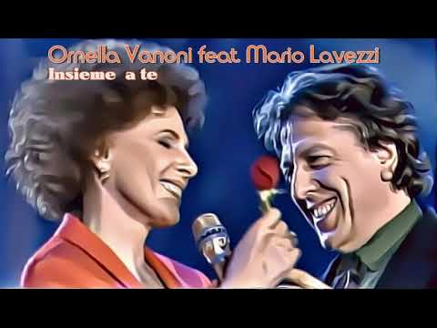 Ornella Vanoni feat. Mario Lavezzi - Insieme A Te {TESTO}