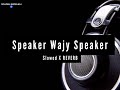 Speamer Wajay Speaker Slow XReverb Topsong Bappi Bro