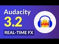 Audacity 3.2 - Real-Time Effects and Free Cloud Sharing