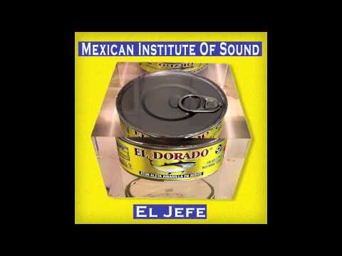 Mexican Institute of Sound - El Jefe (Official Audio)