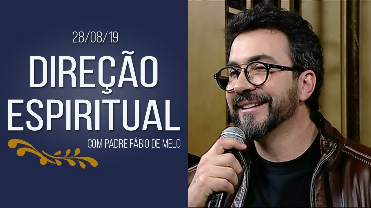 Direção Espiritual - 28/08/19