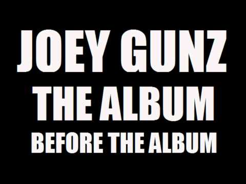 Joey Gunz - The Manifest