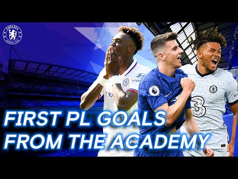 First Premier League Goals From Chelsea Academy Players