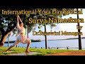 SURYA NAMASKARA By Dr Tejaswini Manogna INTERNATIONAL YOGA DAY 2021 SPECIAL