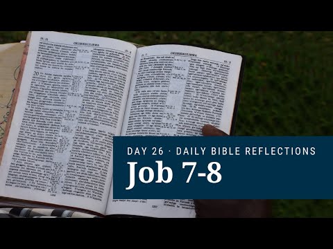 DAY 26 | Job 7-8 | The Bible in A Year