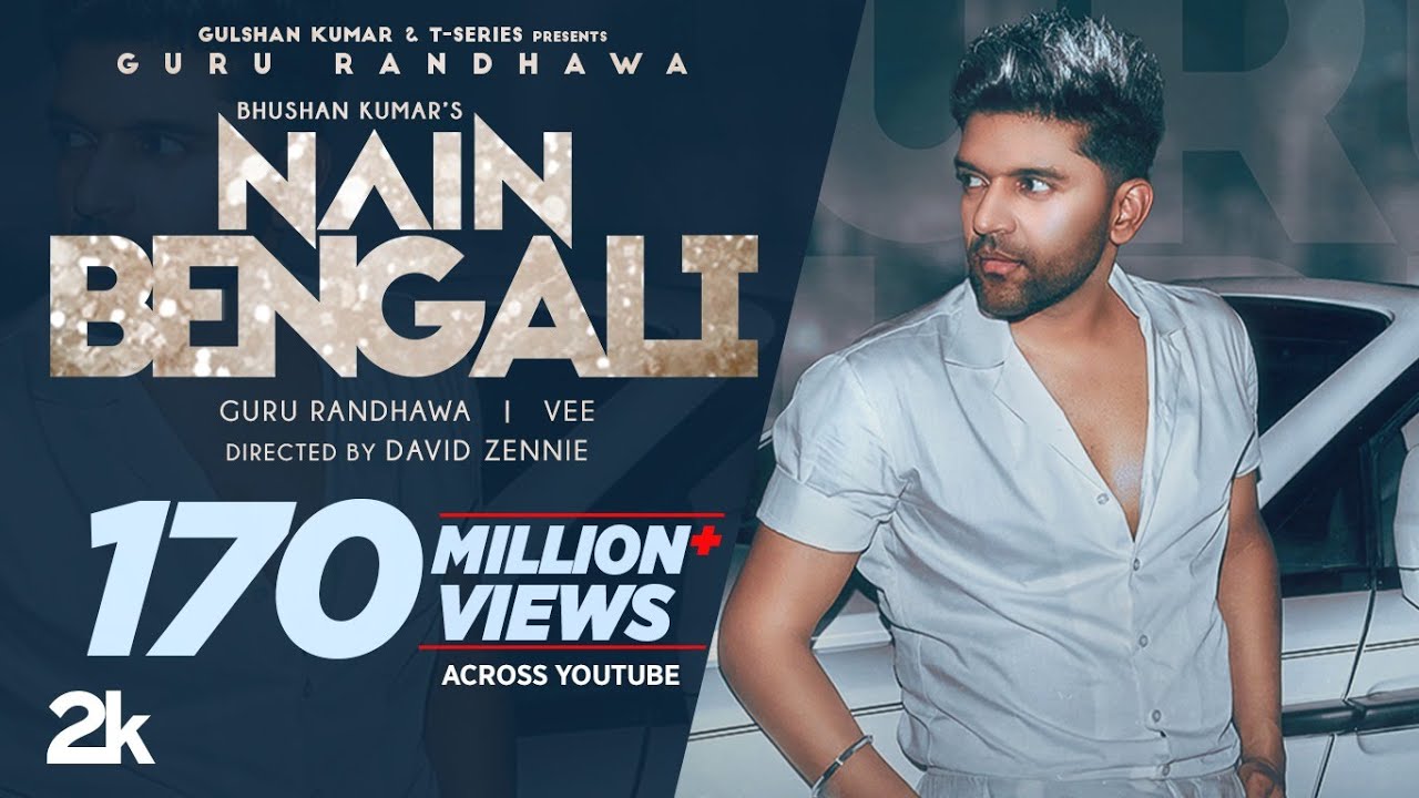 Nain Bengali Lyrics - Guru Randhawa