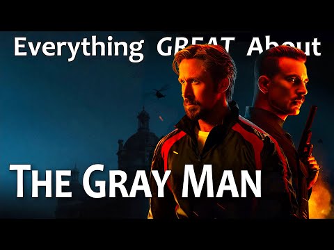 Everything GREAT About The Gray Man!
