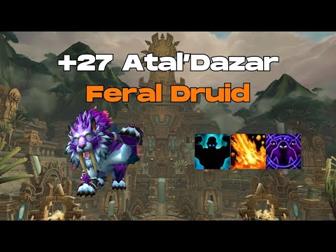+27 Atal'Dazar - Patch 10.2.5 | Feral Druid