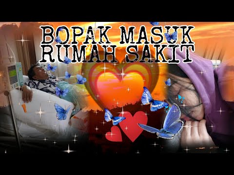 BOPAK MASUK RUMAH SAKIT LAGI AKIBAT .....??