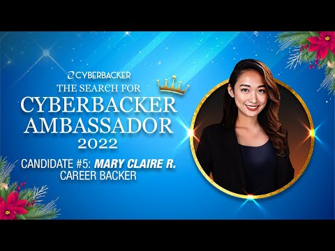 CYBERBACKER AMBASSADOR 2022 - Candidate #5: Mary Claire R.