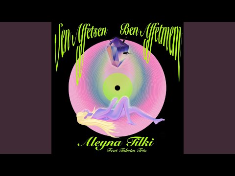 Download Aleyna Tilki - Sen Affetsen Ben Affetmem (feat. Taksim Trio) MP3