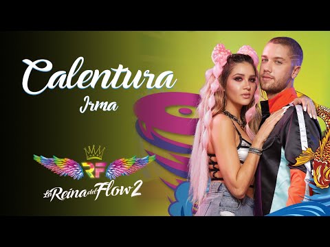 Calentura - (Irma) La Reina del Flow 2 ♪ Canción oficial - Letra | Caracol TV