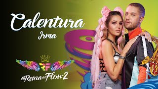 Calentura - Irma  La Reina del Flow 2 Canción Oficial🎶 | Caracol TV