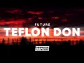 Future TEFLON DON Lyrics