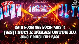 Download lagu SATU ROOM NGE BUCIN !! DJ JANJI SUCI X BUKAN UNTUKKU JUNGLE DUTCH FULL BASS mp3 Download lagu SATU ROOM NGE BUCIN !! DJ JANJI SUCI X BUKAN UNTUKKU JUNGLE DUTCH FULL BASS mp3
