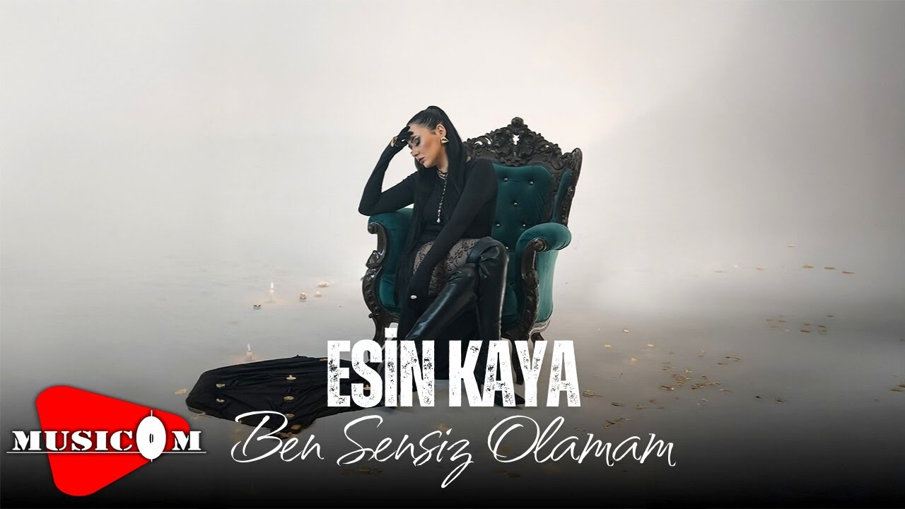 Esin Kaya - Ben Sensiz Olamam