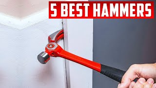 5 Best Hammers 2025 to Buy