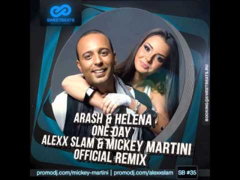 Arash & Helen - One Day (Alexx Slam & Mickey Martini Remix)