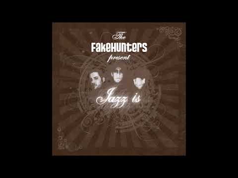 The FakeHunters - Jazz Is 2009