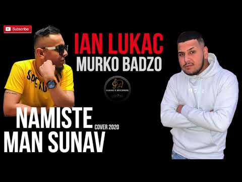 Ian Lukac Ft. Murko Badzo - Namiste man sunav (2020)
