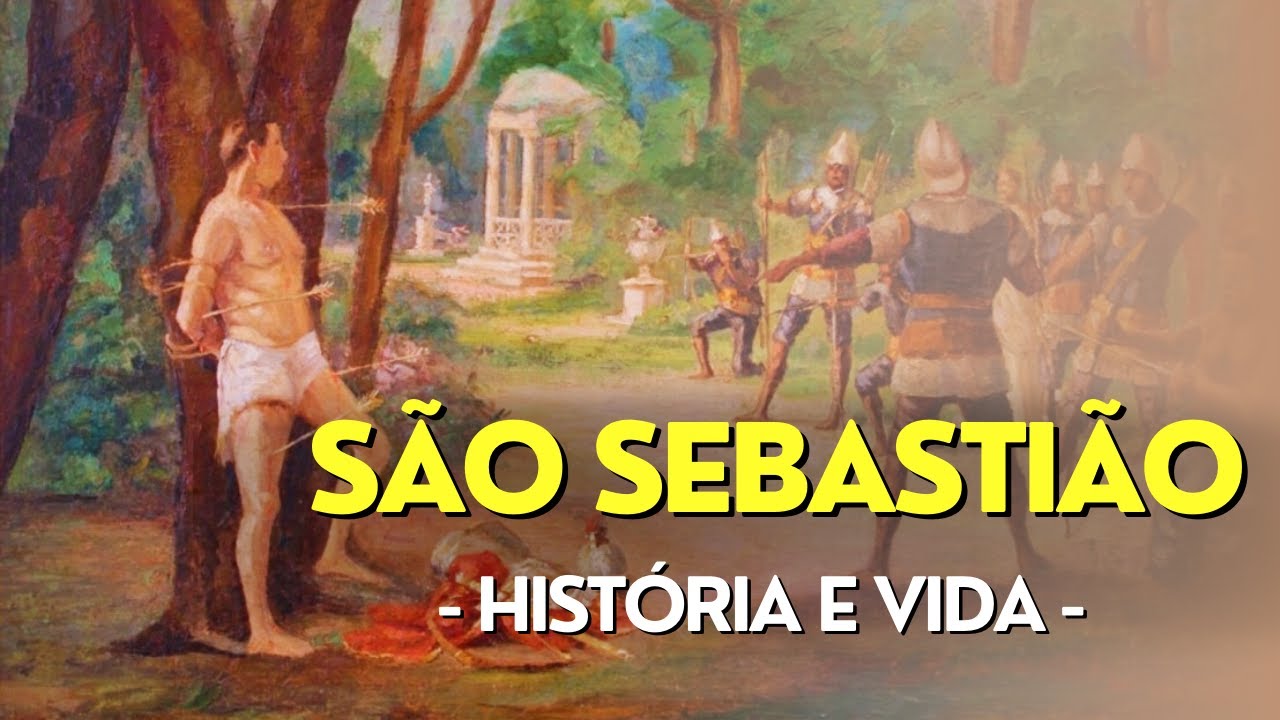 HISTÓRIA COMPLETA - História e Vida de SÃO SEBASTIÃO