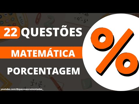 22 Questões de Porcentagem - Matemática