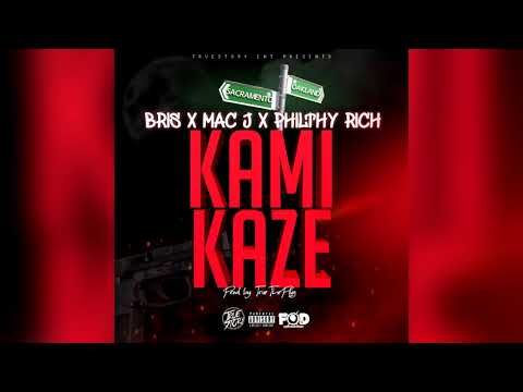 Bris x Mac J x Philthy Rich-Kamikaze